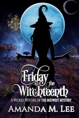 Friday the Witchteenth B09Z9NND79 Book Cover
