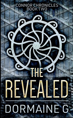The Revealed (Connor Chronicles Book 2) 1715504895 Book Cover