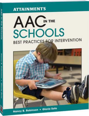 AAC in the Schools: Best Practices for Interven... 1578618525 Book Cover