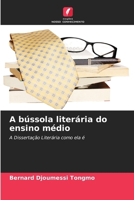 A bússola literária do ensino médio [Portuguese] 620523419X Book Cover