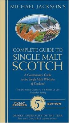 Michael Jackson's Complete Guide to Single Malt... 0762413131 Book Cover