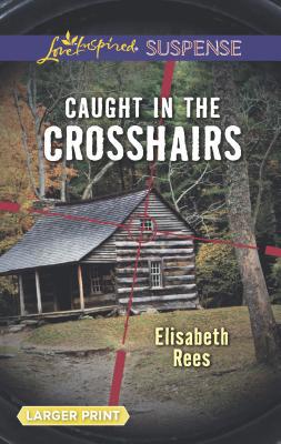 Caught in the Crosshairs [Large Print] 0373676212 Book Cover