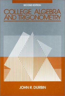 College Algebra and Trigonometry 0471625450 Book Cover