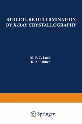 Structure Determination by X-Ray Crystallography 146157935X Book Cover