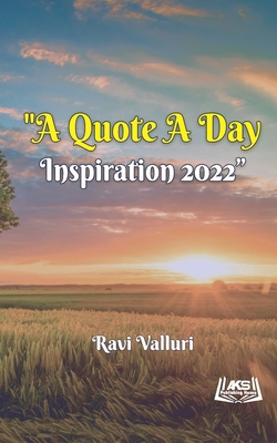 A Quote a Day: Inspiration - 2022 9391465072 Book Cover