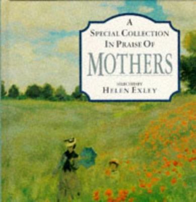 A Special Collection in Praise of Mothers 185015533X Book Cover