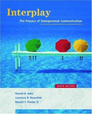 Interplay: The Process of Interpersonal Communi... 0195167074 Book Cover