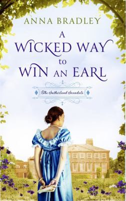 A Wicked Way to Win an Earl (Sutherland Scoundr... 0349410488 Book Cover