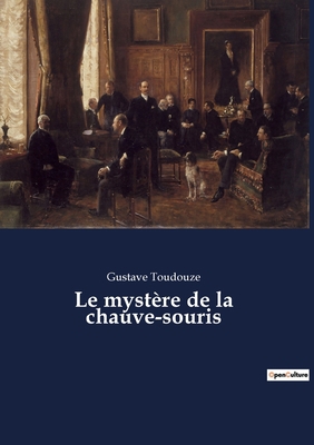 Le mystère de la chauve-souris [French] 238274586X Book Cover