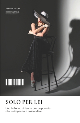 Solo per lei [Italian] 1511544708 Book Cover