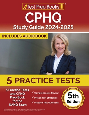 CPHQ Study Guide 2024-2025: 5 Practice Tests an... 1637753233 Book Cover