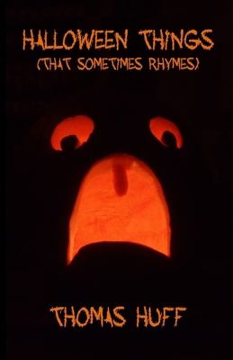 Halloween Things (That Sometimes Rhymes) [Delux... 1105710165 Book Cover
