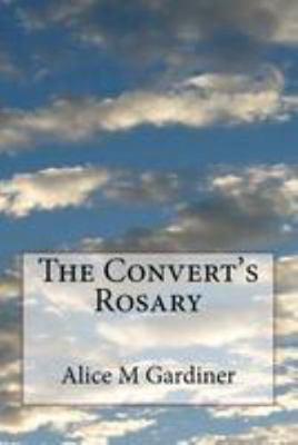 The Convert's Rosary 1530876532 Book Cover