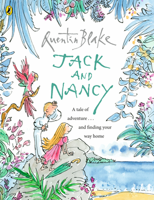 Jack and Nancy: Part of the Bbc's Quentin Blake... 1849416893 Book Cover