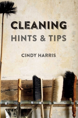 Cleaning Hints & Tips 1849755787 Book Cover