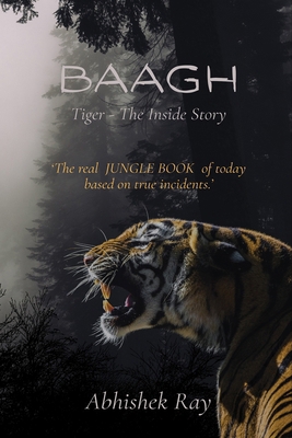 Baagh Tiger - The Inside Story B0FH2SZ82X Book Cover