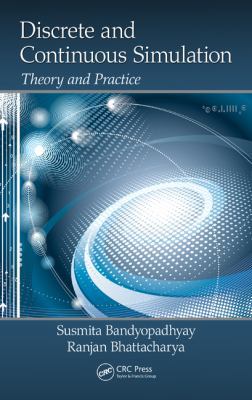Discrete and Continuous Simulation: Theory and ... 1466596392 Book Cover