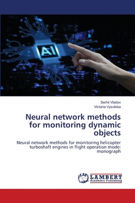 Neural network methods for monitoring dynamic o... 6208117054 Book Cover