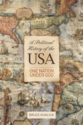 A Political History of the USA: One Nation Unde... 023022136X Book Cover