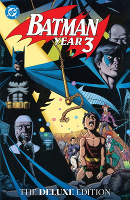 Batman: Year Three: The Deluxe Edition 1799502430 Book Cover