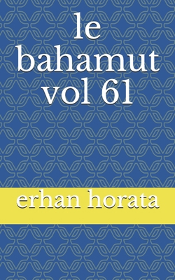 le bahamut vol 61 [French] B086FX8NQT Book Cover