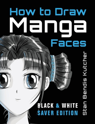 How to Draw Manga Faces (Black & White Saver Ed... 1776434587 Book Cover