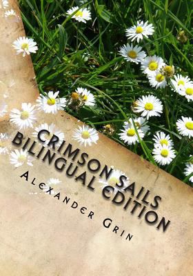 Crimson Sails. English/Russian Bilingual Edition 0992055970 Book Cover