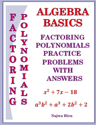Algebra Basics Factoring Polynomials practice p... B0DTFCRNR3 Book Cover