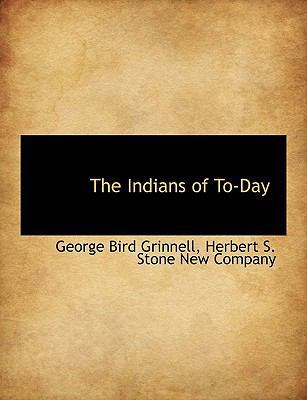 The Indians of To-Day 1140389920 Book Cover
