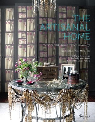 The Artisanal Home: Interiors and Furniture of ... 0789332930 Book Cover