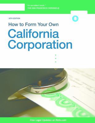 How to Form Your Own California Corporation 1413320961 Book Cover