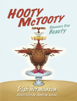 Hooty McTooty Discovers True Beauty 099895263X Book Cover