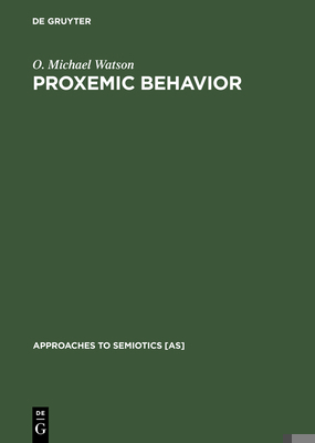 Proxemic Behavior: A Cross-Cultural Study 3110981025 Book Cover