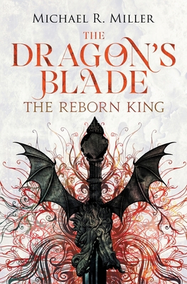 The Dragon's Blade: The Reborn King 1909122653 Book Cover