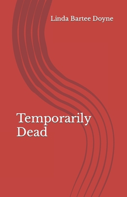 Temporarily Dead B0BGNGJWCF Book Cover