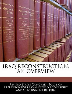 Iraq Reconstruction: An Overview 1240531737 Book Cover