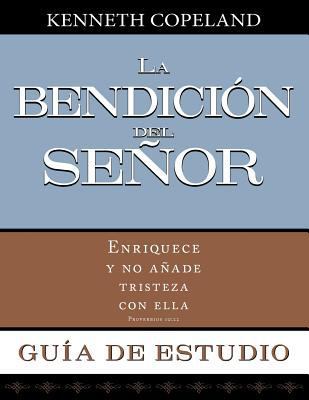 LA BENDICIÓN del Señor enriquece y no añade tri... [Spanish] 1604631791 Book Cover