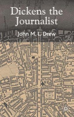 Dickens the Journalist 033398773X Book Cover