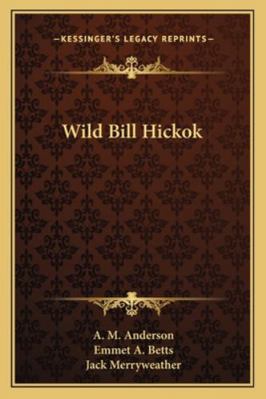 Wild Bill Hickok 1163160938 Book Cover