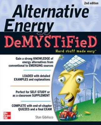 Alternative Energy Demystified, 2nd Edition 0071794336 Book Cover
