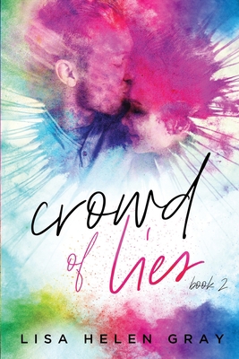 Crowd of Lies B0841N7F3H Book Cover