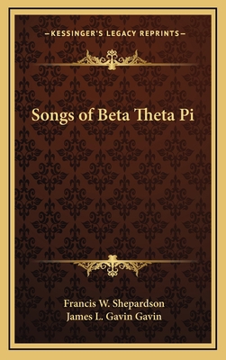 Songs of Beta Theta Pi 1163376779 Book Cover