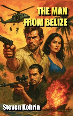 The Man From Belize 1960415719 Book Cover