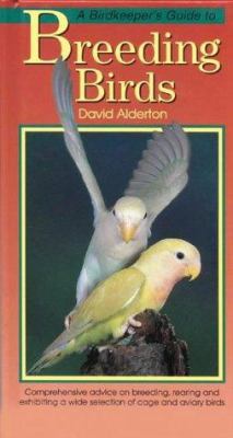 A Birdkeeper's Guide to Breeding Birds (Birdkee... 1902389883 Book Cover