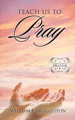 Teach Us to Pray 1626972176 Book Cover