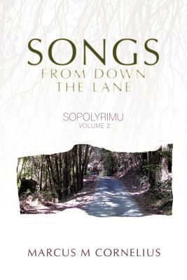 Sopolyrimu Volume 2: Songs from down the Lane 1440167923 Book Cover