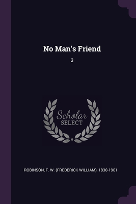 No Man's Friend: 3 1379153972 Book Cover