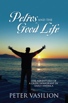 Petros and the Good Life: The Adventures of a G... 1432735721 Book Cover