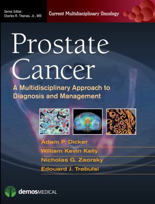 Prostate Cancer: A Multidisciplinary Approach t... 1936287595 Book Cover