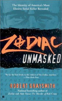 Zodiac Unmasked: The Identity of America's Most... 0425189430 Book Cover